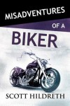 Book cover for Misadventures of a Biker