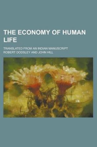 Cover of The Economy of Human Life; Translated from an Indian Manuscript
