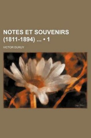 Cover of Notes Et Souvenirs (1811-1894) (1)