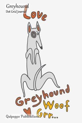 Book cover for Greyhound Dot Grid Journal