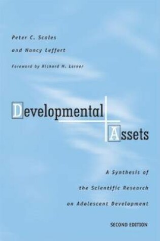 Cover of Developmental Assets: A Synthesis of the Scientific Research on Adolescent Development