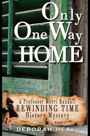 Cover of Only One Way Home