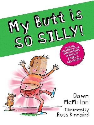 Book cover for My Butt Is So Silly!