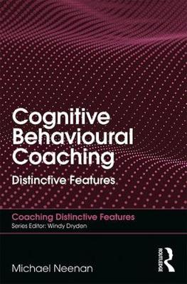 Book cover for Cognitive Behavioural Coaching