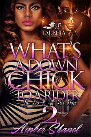 Cover of What's a Down Chick to a Rider 2