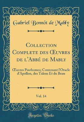 Book cover for Collection Complete Des Oeuvres de l'Abbe de Mably, Vol. 14