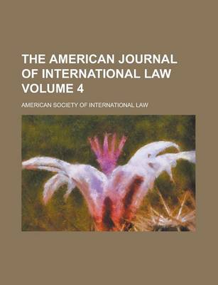 Book cover for The American Journal of International Law Volume 4