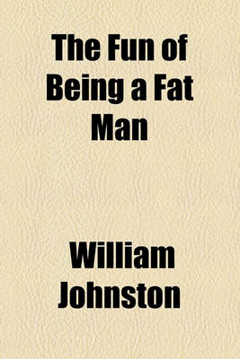 Book cover for The Fun of Being a Fat Man