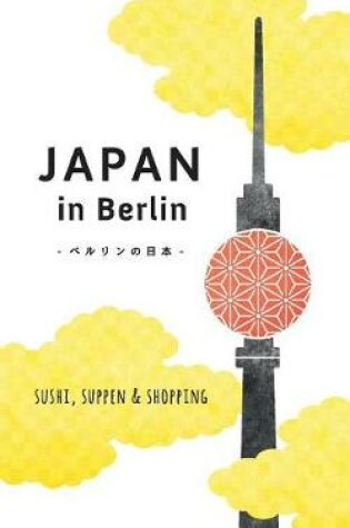 Cover of Japan in Berlin