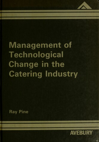 Cover of Management of the Technological Change in the Catering Industry