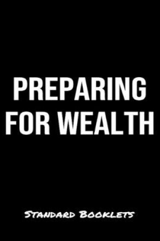 Cover of Preparing For Wealth