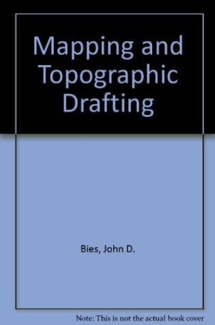 Cover of Mapping and Topographic Drafting