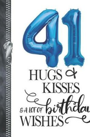 Cover of 41 Hugs & Kisses & A Lot Of Birthday Wishes