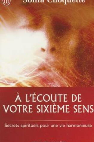 Cover of A L'Ecoute de Votre Sixieme Sens