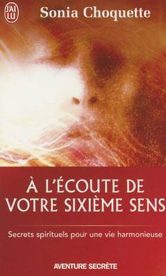 Book cover for A L'Ecoute de Votre Sixieme Sens