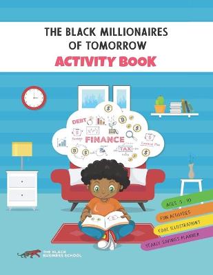 Book cover for The Black Millionaires Of Tomorrow Activity Book