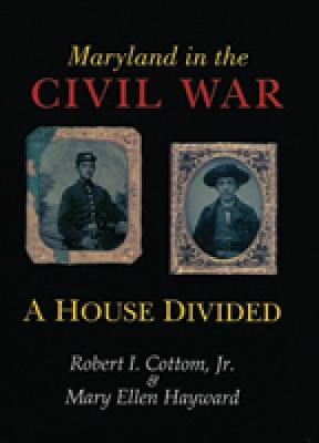 Book cover for Maryland in the Civil War - A House Divided