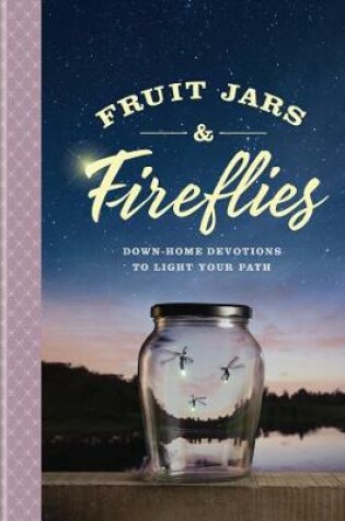 Cover of Fruit Jars and Fireflies