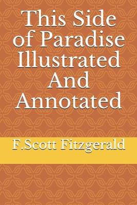 Book cover for This Side of Paradise Illustrated And Annotated