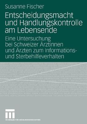 Book cover for Entscheidungsmacht und Handlungskontrolle am Lebensende