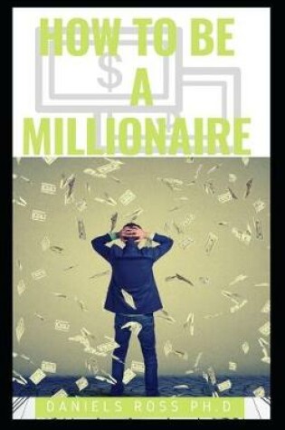 Cover of How to Be a Millionaire