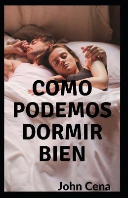 Book cover for Como podemos dormir bien