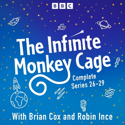 Book cover for The Infinite Monkey Cage: Series 26-29