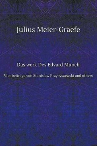 Cover of Das werk Des Edvard Munch Vier beiträge von Stanislaw Przybyszewski and others