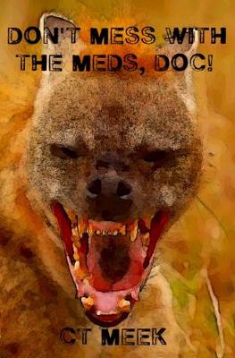 Book cover for Don't Mess with the Meds, Doc!