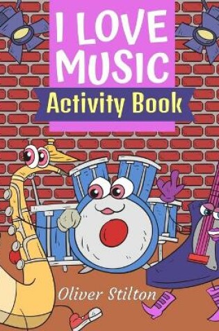 Cover of I Love Music Activity Book