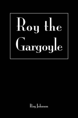 Book cover for Roy the Gargoyle