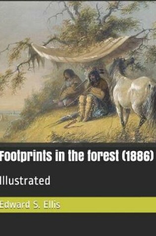 Cover of Footprints in the Forest (1886)