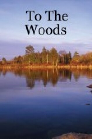Cover of To The Woods