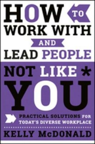 Cover of How to Work With and Lead People Not Like You