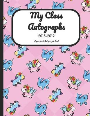 Book cover for My Class Autographs 2018-2019 Paperback Autograph Book