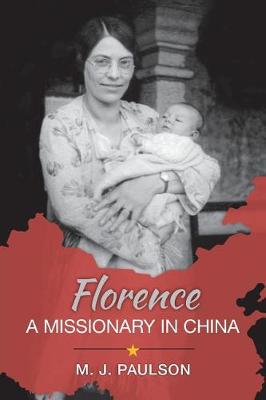 Cover of Florence A MISSIONARY IN CHINA