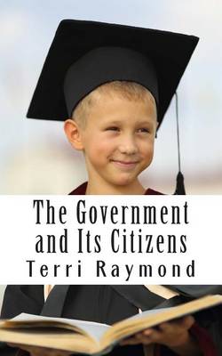 Book cover for The Government and Its Citizens