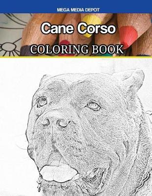 Book cover for Cane Corso Coloring Book