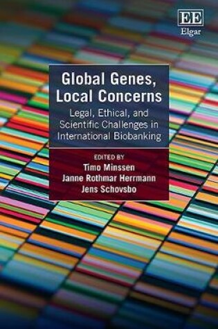 Cover of Global Genes, Local Concerns - Legal, Ethical, and Scientific Challenges in International Biobanking