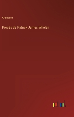 Book cover for Procès de Patrick James Whelan