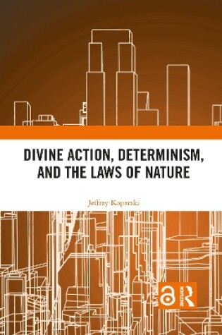 Cover of Divine Action, Determinism, and the Laws of Nature