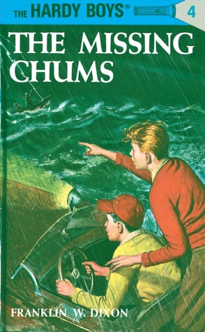 Cover of Hardy Boys 04: the Missing Chums