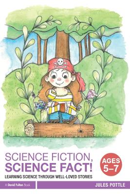 Book cover for Science Fiction, Science Fact! Ages 5-7