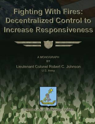 Book cover for Fighting With Fires - Decentralize Control to Increase Responsiveness