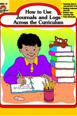 Cover of How to Use Journals and Logs Across the Curriculum