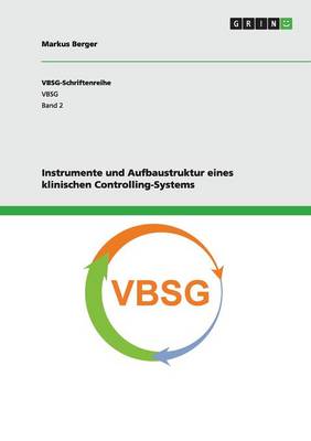 Book cover for Instrumente und Aufbaustruktur eines klinischen Controlling-Systems