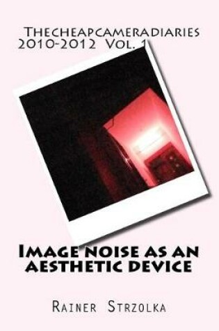 Cover of Image noise as an aesthetic device