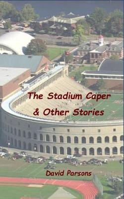 Book cover for The Stadium Caper & Other Stories