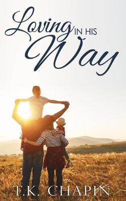 Book cover for Loving In His Way