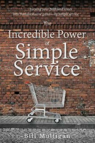 Cover of The Incredible Power of Simple Service